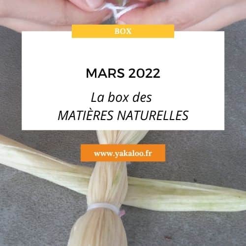 Mars 2022 – la box MATIÈRES NATURELLES